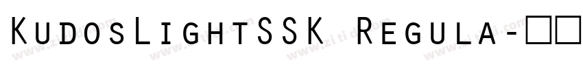 KudosLightSSK Regula字体转换